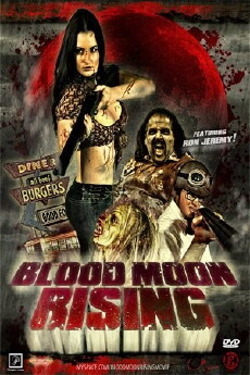 Blood Moon Rising (2009) - Stream Online