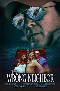 The Wrong Neighbor (2017) - Stream Online