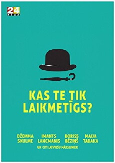 Kas Te Tik Laikmetigs? (2014) - Stream Online