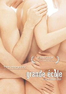 Grande École - Sex ist eine Welt für sich (2004) - Stream Online