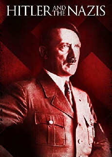 Hitler and the Nazis (2011) - Stream Online