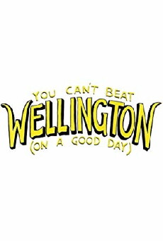 You Can't Beat Wellington (2011) - Stream Online