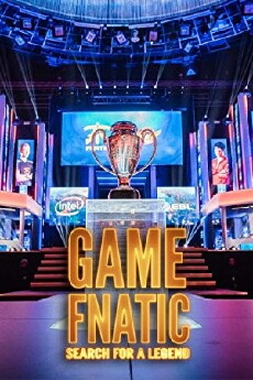 Game Fnatic: Search for a Legend (2016) - Stream Online