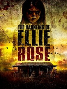 The Haunting of Ellie Rose (2015) - Stream Online