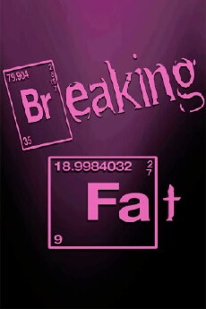 Breaking Fat (2013) - Stream Online