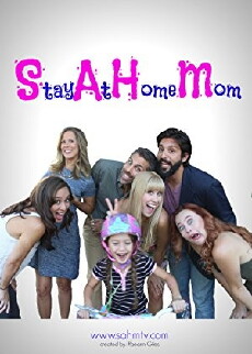 SAHM: Stay at Home Mom (2016) - Stream Online