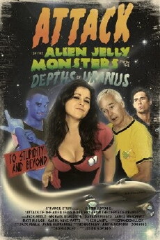 Attack of the Alien Jelly Monsters from the Depths of Uranus (2011) - Stream Online