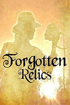 Forgotten Relics (2018) - Stream Online