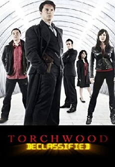 Torchwood Declassified (2006) - Stream Online