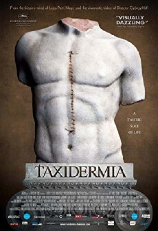 Taxidermia (2006) - Stream Online