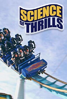 Science of Thrills (2016) - Stream Online