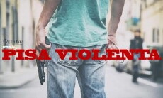 Pisa Violenta (2016) - Stream Online