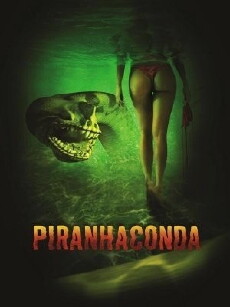Piranhaconda (2012) - Stream Online