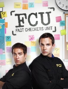 FCU: Fact Checkers Unit (2010) - Stream Online