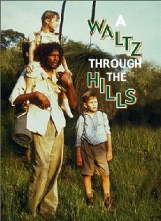 A Waltz Through the Hills (1988) - Stream Online