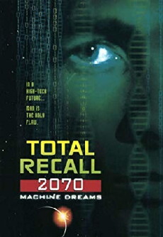 Total Recall 2070 (1999) - Stream Online