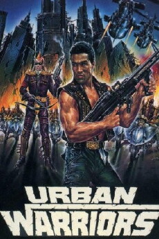 Urban Warriors (1987) - Stream Online