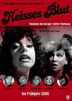 Heisses Blut oder Vivienne del Vargos' letzter Vorhang (2005) - Stream Online