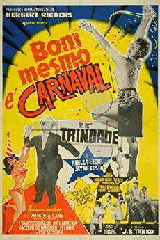 Bom Mesmo é Carnaval (1962) - Stream Online