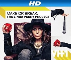 Make or Break: The Linda Perry Project (2014) - Stream Online