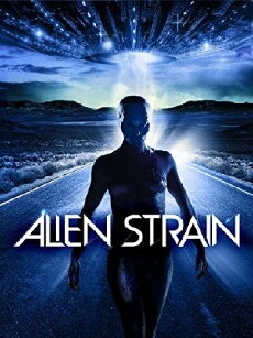 Alien Strain (2014) - Stream Online