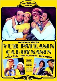 Vur patlasin çal oynasin (1970) - Stream Online