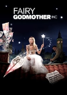 Fairy Godmother Inc (2016) - Stream Online