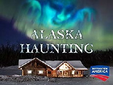Alaska Haunting (2015) - Stream Online