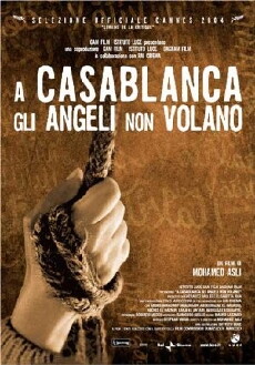 In Casablanca, Angels Don't Fly (2004) - Stream Online