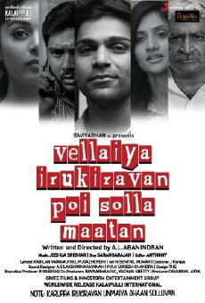 Vellaiya Irukiravan Poi Solla Maatan (2015) - Stream Online