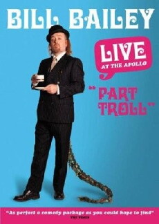 Bill Bailey: Part Troll (2004) - Stream Online