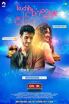 Kuchh Bheege Alfaaz (2018) - Stream Online