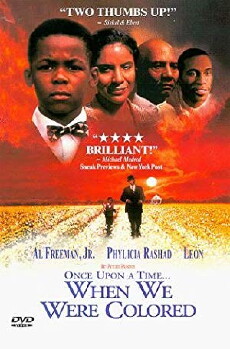 Once Upon a Time... When We Were Colored (1995) - Stream Online