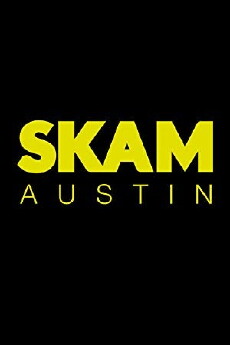 SKAM Austin (2018) - Stream Online