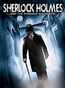 Sherlock Holmes and the Shadow Watchers (2011) - Stream Online