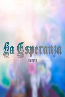 La Esperanza (2016) - Stream Online