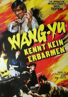 Wang Yu kennt kein Erbarmen (1972) - Stream Online