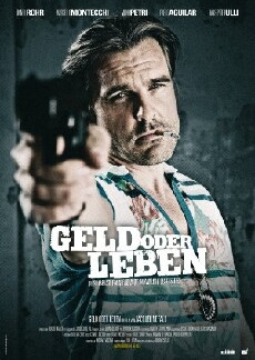 Geld oder Leben (2008) - Stream Online