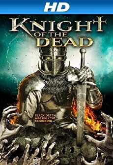 Knight of the Dead (2013) - Stream Online