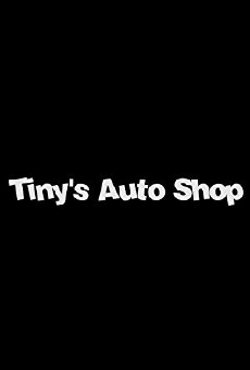 Tiny's Auto Shop (2017) - Stream Online
