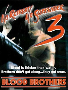 No Retreat, No Surrender 3: Blood Brothers (1990) - Stream Online