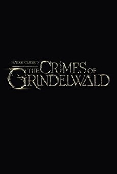 Fantastic Beasts: The Crimes of Grindelwald (2018) - Stream Online