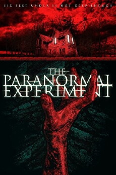 The Paranormal Experiment (2018) - Stream Online