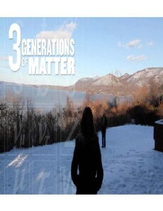 Three Generations of Matter (2014) - Stream Online