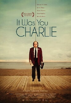 It Was You Charlie (2013) - Stream Online