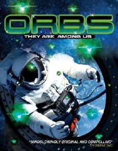 Orbs: They Are Among Us (2013) - Stream Online