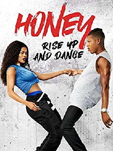 Honey: Rise Up and Dance (2018) - Stream Online