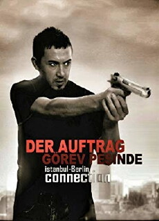 Görev Pesinde - Der Auftrag (2009) - Stream Online