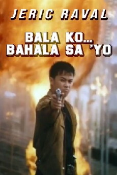 Bala ko... bahala sa 'yo (2001) - Stream Online