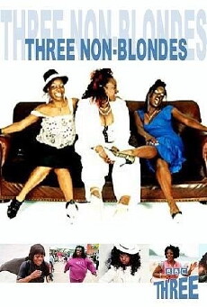 3 Non-Blondes (2003) - Stream Online